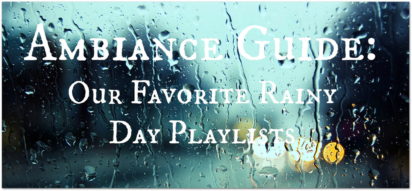 Rainy Day Playlists